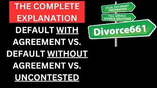 Ultimate Guide: Default, Uncontested, or Default Without Agreement? Los Angeles Divorce #divorce661