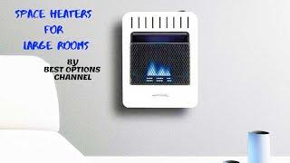 6 Best Space Heaters for Large Rooms