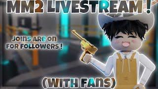 MM2 LIVESTREAM (playing with fans)