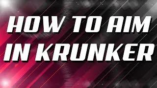 HOW TO AIM IN KRUNKER.IO! GET BETTER AT KRUNKER  - Krunker.io Gameplay