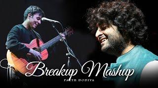 Breakup Mashup - Parth Dodiya | Bollywood Sad Love Songs Jukebox