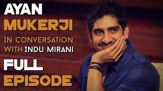 Ayan Mukerji | Full Episode | The Boss Dialogues