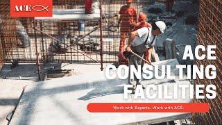 ACE Consulting Facilities