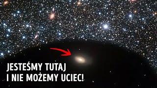 Oto problem! Żyjemy wewnątrz ogromnej kosmicznej pustki