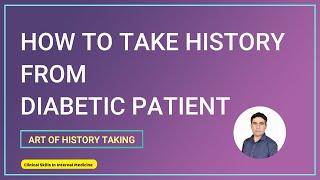 History taking in Diabetic patient.(Examination Skills)