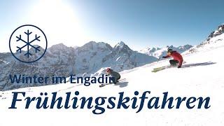 Winter im Engadin - Frühlingskifahren