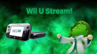 Wii U Stream #7 (Last Stream Of 2024!)