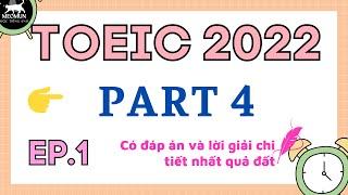 EP 1. Luyện Nghe TOEIC PART 4 * Có Đáp Án Chi Tiết * Toeic 2022 Listening * Toeic Test