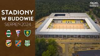 Polskie Stadiony w Budowie (Sierpień 2024)