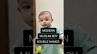 Modern Muslim boy double names #allaboutmomnbaby #muslimbabyboynames2023 #babyboynames #yt