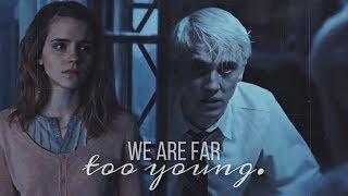 Draco Malfoy & Hermione Granger - "We are far too young" | dramione