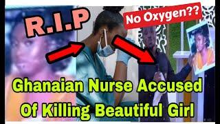 BREAKING: T£ARS FLOW AS BEAUTIFUL GHANAIAN GIRL D!ES AFTER NURSE REFUSED HER 0XYGEN