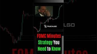 FOMC Minutes Strategy with #truealgo #FOMC #livealgotrading