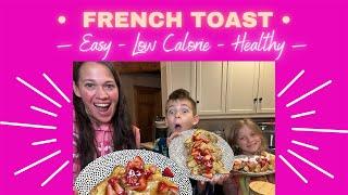 Healthy French Toast Recipe For Weight Loss