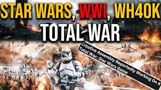 YES, IT'S REAL - Star Wars, WH40K and World War I Total War