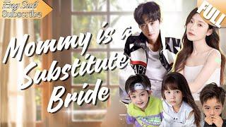 【FULL】The Triplets' Mommy Married their CEO Dad While She was a Substitute Bride#ShortDrama