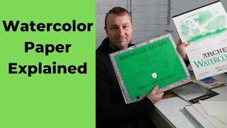 Watercolor Paper Explained (2019)