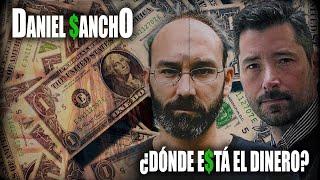 CASO DANIEL SANCHO: ¿Dónde está el dinero? Con Joaquín Campos