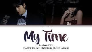 Jungkook (BTS) - My Time | Karaokê duet with Jungkook (Easy Lyrics)