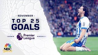 Top 25 Premier League goals of November 2024 | NBC Sports