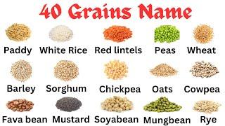 Grains Name / 40 Food Grains Name and picture in English/Food  Grains Name