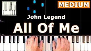 John Legend - All Of Me - Piano Tutorial MEDIUM