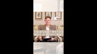 Biggest Mistake Move-Up Buyers Make! Indianapolis, IN