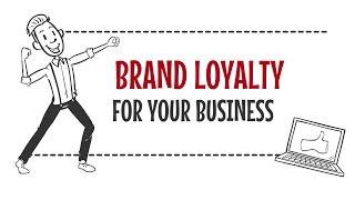 Brand Loyalty - A Business's Ultimate Aim