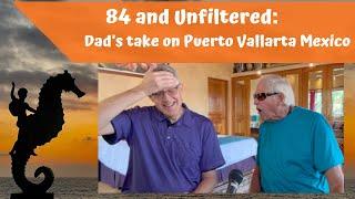 Unfiltered: Dad's take on Puerto Vallarta Mexico