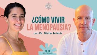 ¿Cómo VIVIR la MENOPAUSIA? ‍️ | Dieter le Noir y LuzMa Zetina
