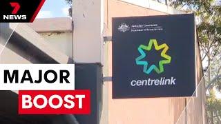 Major social security payment boost for Aussies | 7NEWS