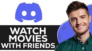 How To Watch Movies On Discord Mobile With Friends (2024) - iOS/Android