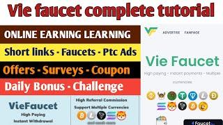 viefaucet.com review | complete tutorial | faucet - short links - ptc ads | withdraw proof