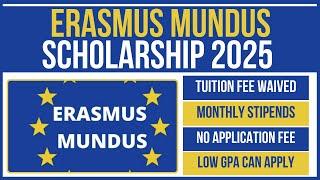  How to Apply for Erasmus Mundus Scholarship 2025 |  Fully Funded Step-by-Step Guide