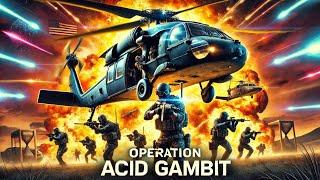 The Most Dangerous Delta Force Mission - Acid Gambit