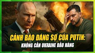 Putin cảnh báo: "Đất Nga là nơi lính Nga đặt chân" – Không cần Ukraine đầu hàng