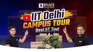 IIT Delhi Campus Tour | Best IIT Tour | IITD Life | IIT Motivation | Academic & Sports | BYJU'S GATE
