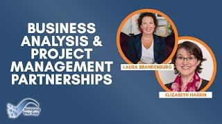 Driving Project Success: How Business Analysts & Project Managers Collaborate