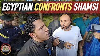 Angry Egytian Confronts Shamsi Speaker's corner