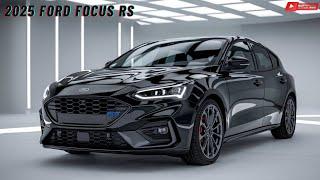 2025 Ford Focus Rs Unveiled - The Icon Returns with Unstoppable Power | The Ultimate Hatchback!!