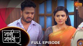 Maajhi Maanasa - Full Episode | 09 June 2023 | Full Ep FREE on SUN NXT | Sun Marathi Serial