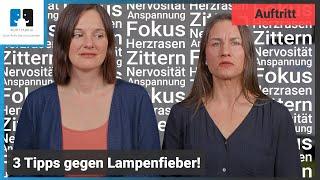 3 Tipps gegen Lampenfieber