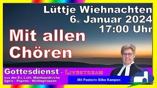 Lüttje Wiehnacht – 6. Januar 2024 mit allen Chören