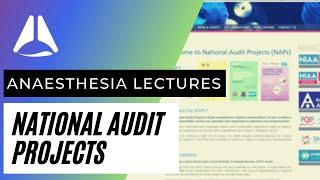 The essentials of the National Audit Projects - NAP studies | Anaesthesia Lectures