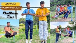 Bar Neck Hold Challenge  // @chamanverma5213 #challenge #youtube