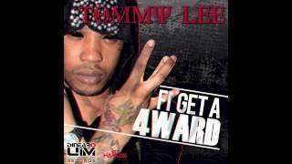 Tommy Lee - Fi Get A 4ward [Raw] Nov 2012