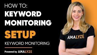 How to setup a keyword monitoring project | AMALYZE Keyword Monitoring Tutorial - Part 1