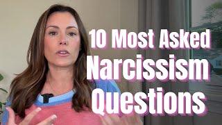 Most Asked Narcissism Questions