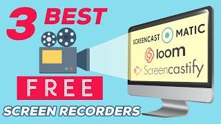 3 Free Screen Recorders (for Teachers) - Loom, Screencast-O-Matic, Screencastify