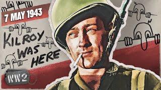 193 - Kilroy was Here! The fall of Tunis -  WW2 - May 7, 1943